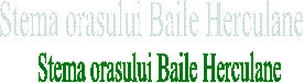 Stema orasului Baile Herculane